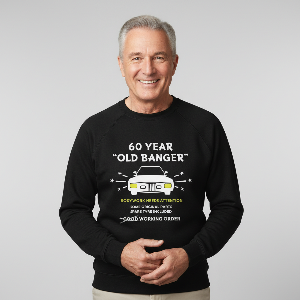 60th Birthday Gift for Men & Women – “60 Year Old Banger” Funny T-Shirt or Sweatshirt (UK Made) (Copy)