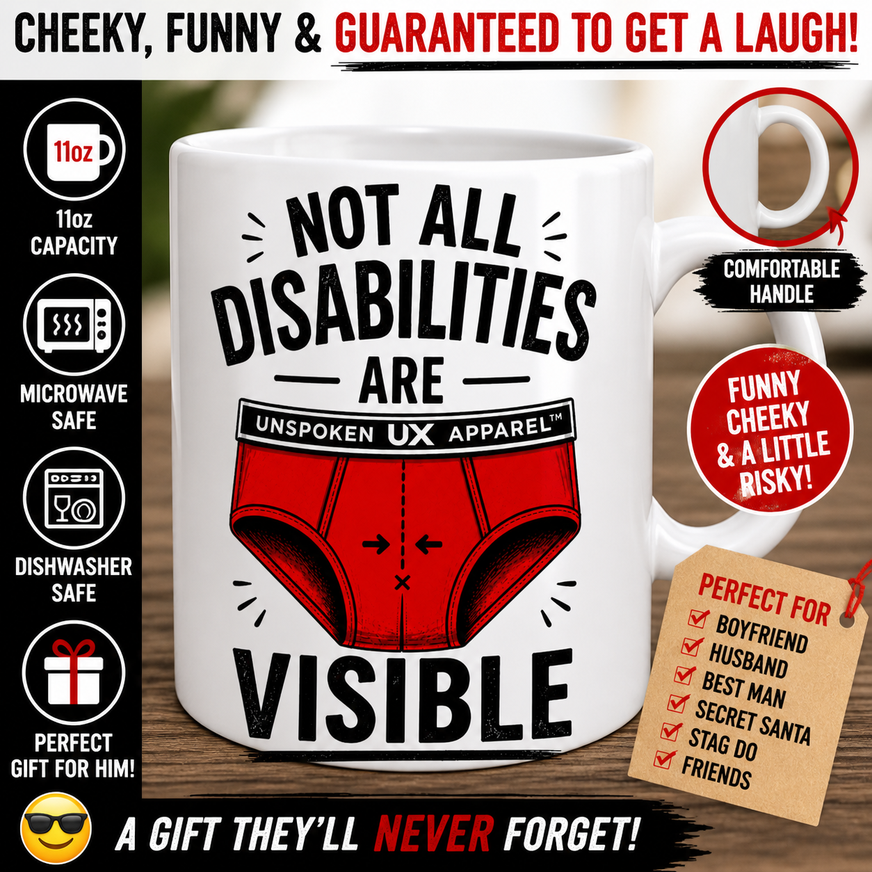 White mug with red underwear graphic and text 'Not all disabilities are visible' on a wooden surface.