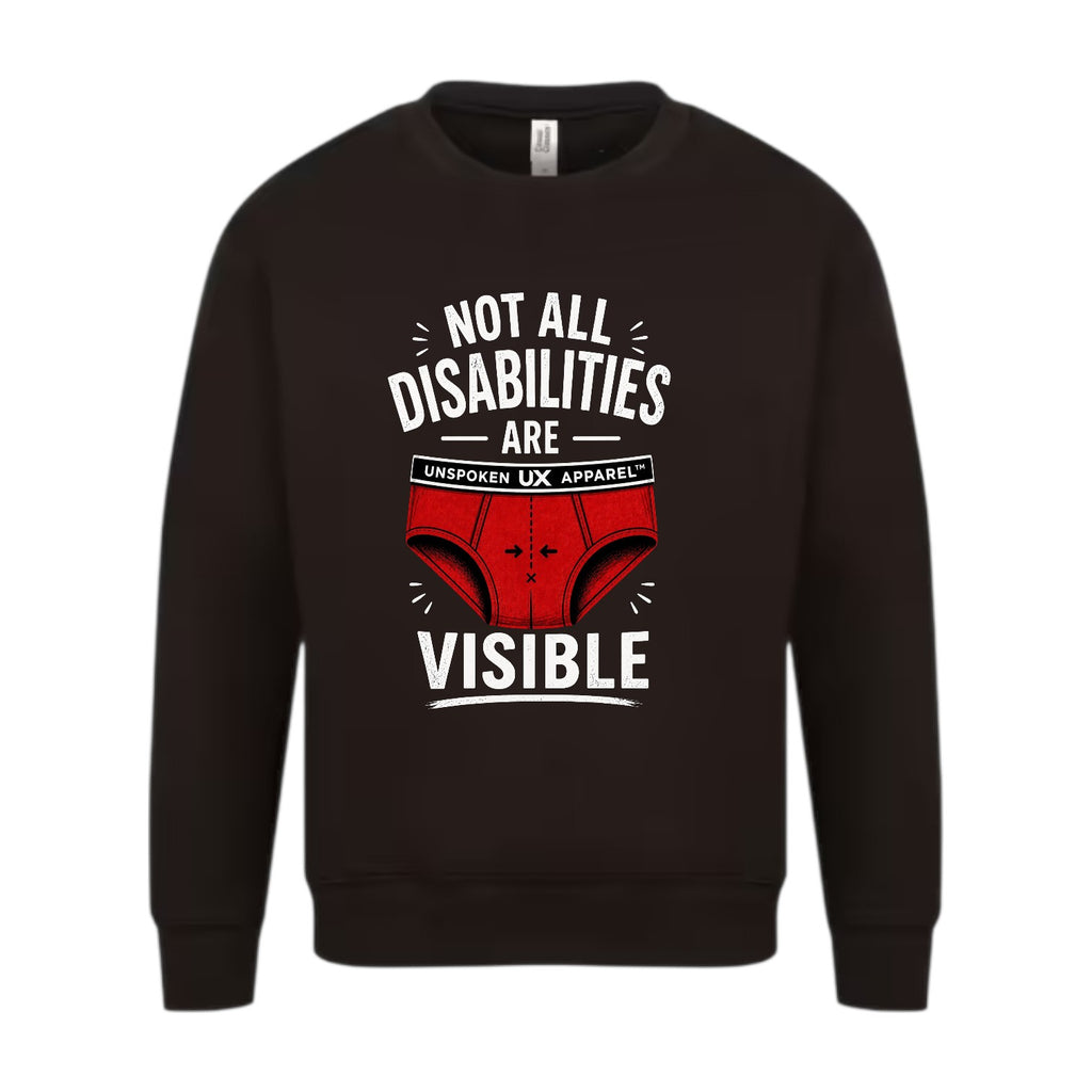 Funny “Not All Disabilities Are Visible” T-Shirt / Sweatshirt – Cheeky Gift for Him