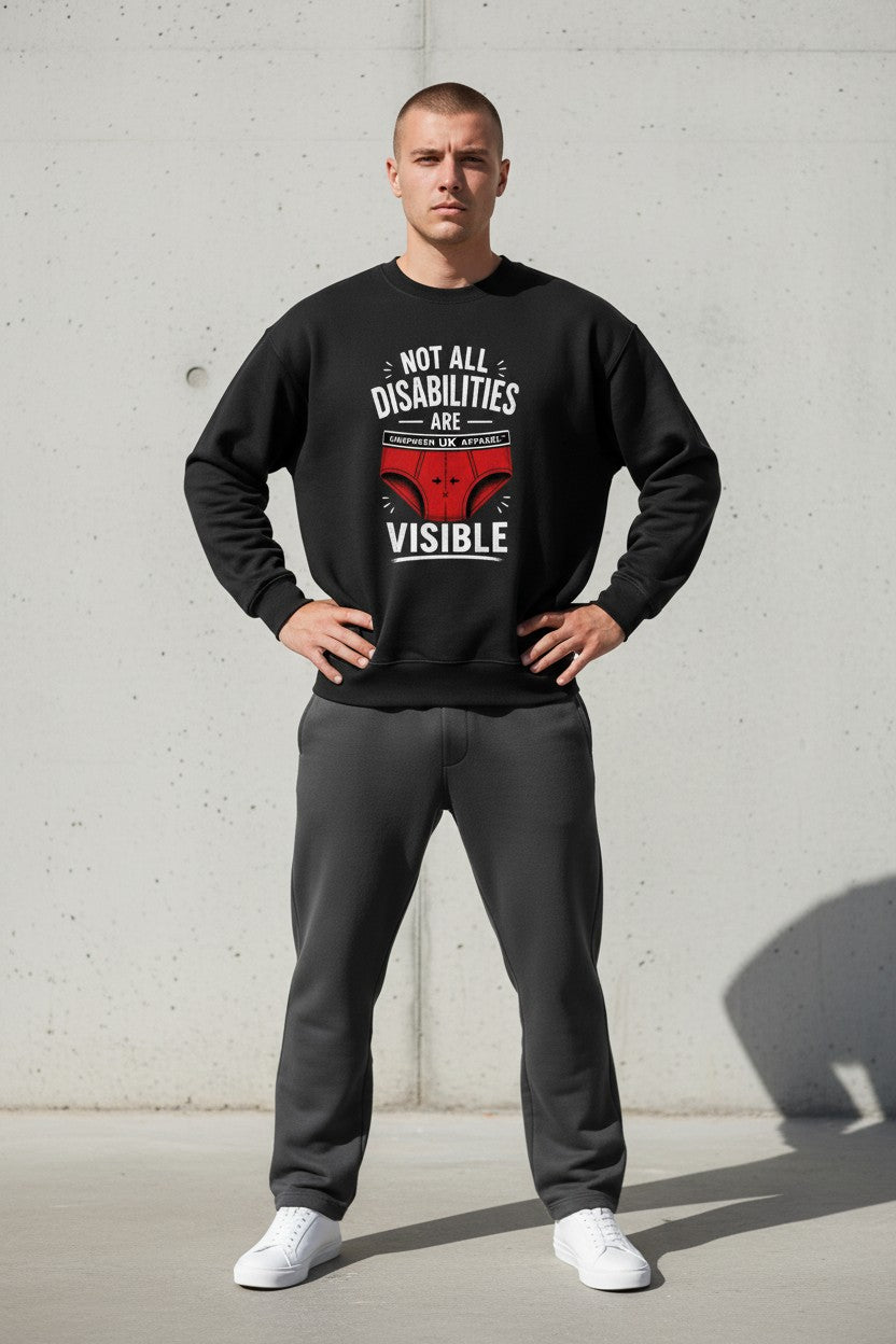 Funny “Not All Disabilities Are Visible” T-Shirt / Sweatshirt – Cheeky Gift for Him