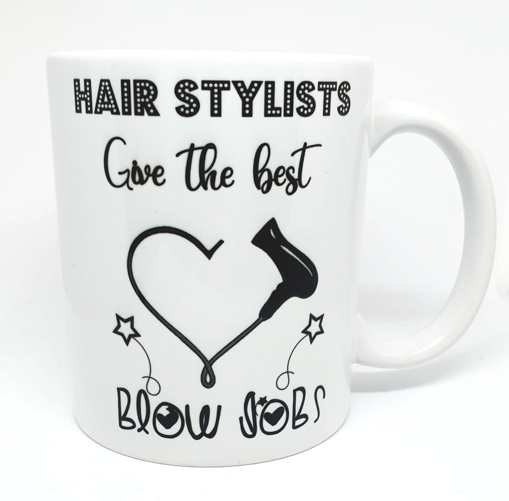 Hairdressers mug. Hairstylists give the best blowjobs. Barber shop. Fun gifts. salon. hairdressing gifts.