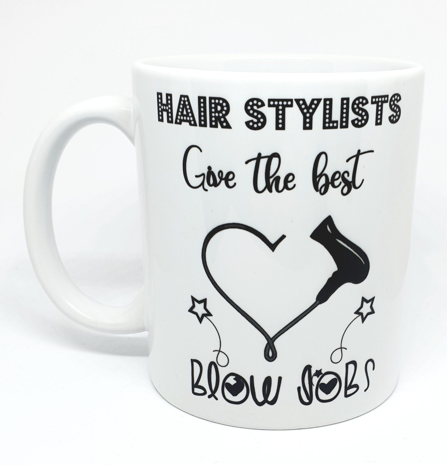 Hairdressers mug. Hairstylists give the best blowjobs. Barber shop. Fun gifts. salon. hairdressing gifts.