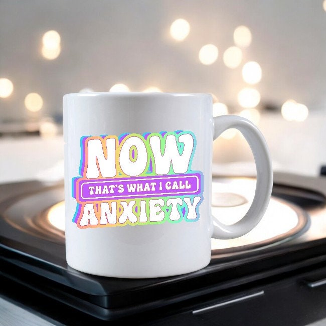 Now That's What I Call Anxiety Mug - Funny birthday gift or secret santa present for music lovers with a sense of humor