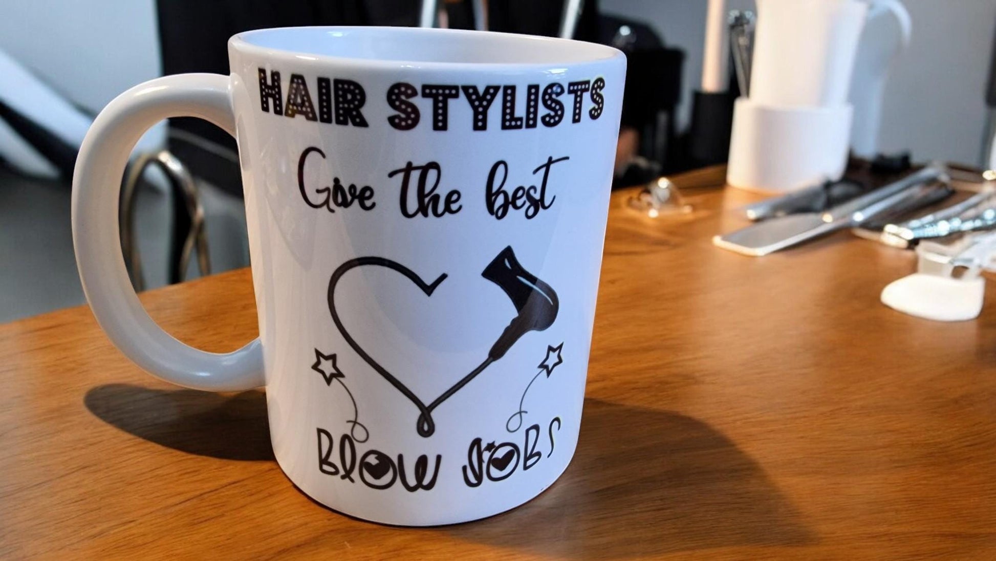 Hairdressers mug. Hairstylists give the best blowjobs. Barber shop. Fun gifts. salon. hairdressing gifts.